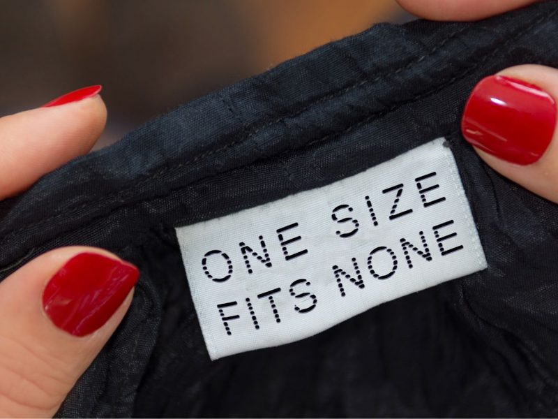One Size Fits None